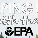 Keeping Up With The EPA