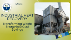 #TechTalk - Industrial Heat Recovery – Transforming Waste Energy into Cost Savings