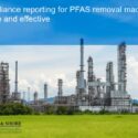 Compliance reporting for PFAS removal made simple and effective