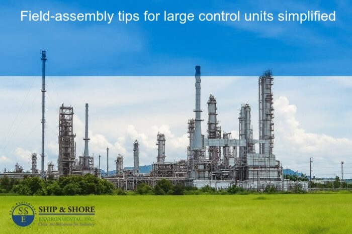Field-assembly tips for large control units simplified