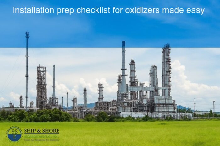 Installation prep checklist for oxidizers made easy